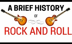 An (EXTREMELY) Brief History of Rock and Roll - ThinkAboutIt