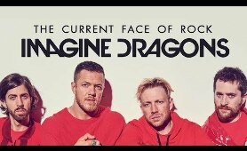 IMAGINE DRAGONS and The History of Popular Rock