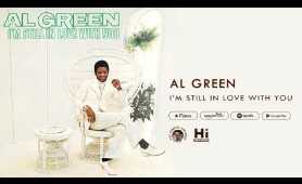 Al Green - I'm Still in Love with You (Official Audio)