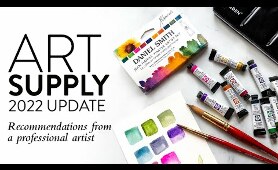2022 Art Supplies Update (More Recommendations from a Professional Artist)