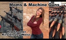Moms and Machine Guns - How To Take Your Mom Shooting - Happy Mothers Day