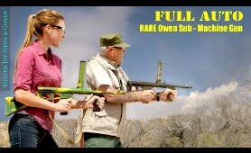 FULL AUTO - RARE Owen Sub Machine Gun |The Gunny (R Lee Ermey) & Kirsten Joy Weiss  - Ep. 3