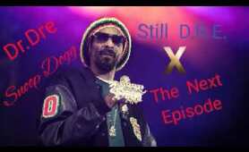 The nex episodes x Still D.R.E. Remix
